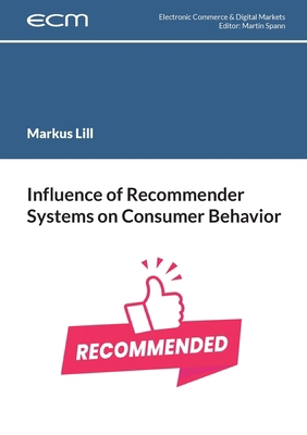 Influence of Recommender Systems on Consumer Be... 3769328485 Book Cover