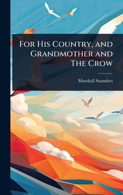 For His Country, and Grandmother and The Crow 1023637561 Book Cover
