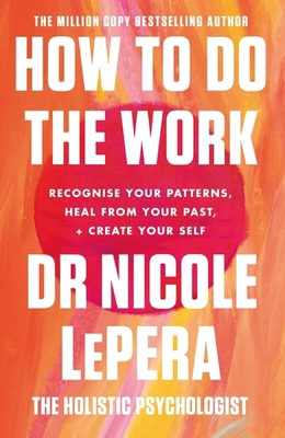 How To Do The Work 1409197743 Book Cover