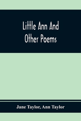 Little Ann And Other Poems 9354369111 Book Cover