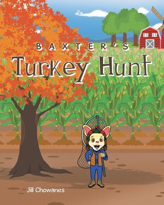 Baxter's Turkey Hunt            Book Cover