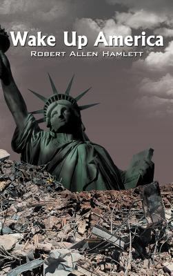 Wake Up America 1477254633 Book Cover