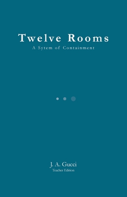 Twelve Rooms (Instructor Edition): A System of ... 1972788205 Book Cover