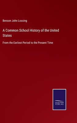 A Common School History of the United States: F... 3752586753 Book Cover