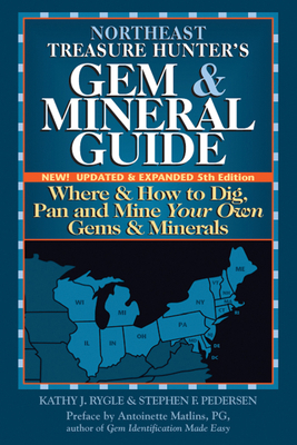 Northeast Treasure Hunter's Gem & Mineral Guide... 0943763762 Book Cover