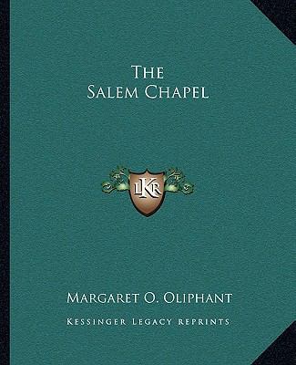 The Salem Chapel 1162682868 Book Cover