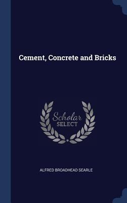 Cement, Concrete and Bricks 1340341131 Book Cover