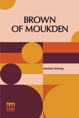 Brown Of Moukden: A Story Of The Russo-Japanese... 9356144656 Book Cover