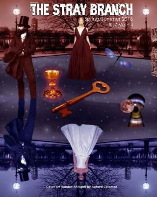 The Stray Branch: Spring/Summer 2016 1530110394 Book Cover