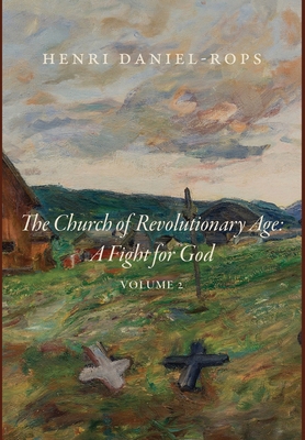 The Church of the Revolutionary Age: A Fight fo... 1685953212 Book Cover