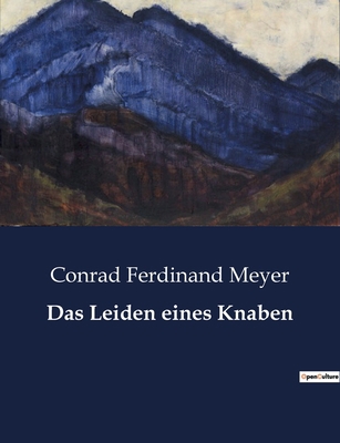 Das Leiden eines Knaben [German] B0BYRG74WQ Book Cover