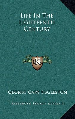 Life in the Eighteenth Century 1163850276 Book Cover