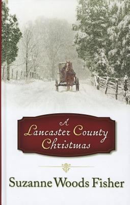 A Lancaster County Christmas [Large Print] 1410445771 Book Cover