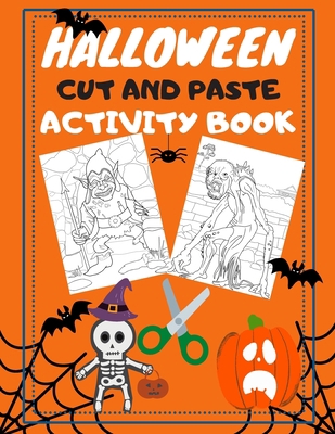 Halloween Cut And Paste Activity Book: Scissors... B08KS2W568 Book Cover