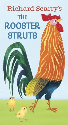 Richard Scarry's the Rooster Struts 0553508520 Book Cover