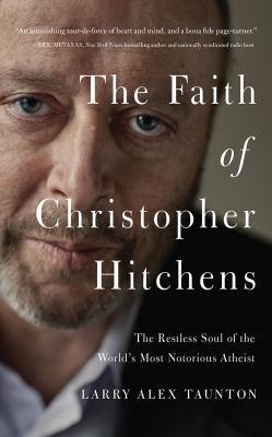 The Faith of Christopher Hitchens: The Restless... 1511369574 Book Cover