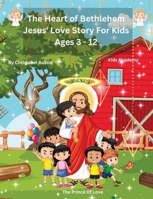 The Heart of Bethlehem: Jesus' Love Story for K... B0CTK6SDQH Book Cover