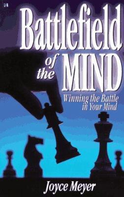 Battlefield of the Mind: How to Win the War in ... 0892747781 Book Cover