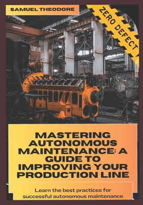 Autonomous Maintenance: Complete Guide B0CL54SRZ3 Book Cover
