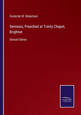 Sermons, Preached at Trinity Chapel, Brighton: ... 3375154062 Book Cover