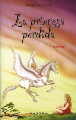 La Princesa Perdida = The Lost Princess [Spanish] 8477208719 Book Cover
