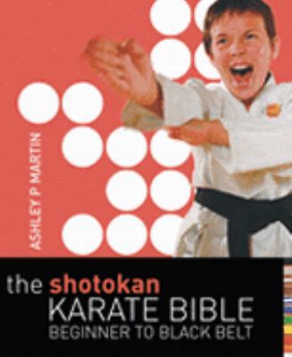 The Shotokan Karate Bible 0713678704 Book Cover