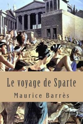 Le voyage de Sparte [French] 1543056814 Book Cover