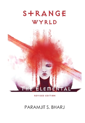 Strange Wyrld: The Elemental 1912990016 Book Cover
