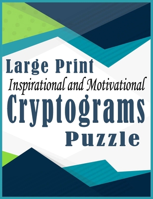 Cryptograms: Large Print Inspirational and Moti... B088BDC7J1 Book Cover