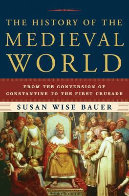 The History of the Medieval World: From the Con... 0393059758 Book Cover