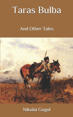 Taras Bulba: And Other Tales B087L4M7D2 Book Cover