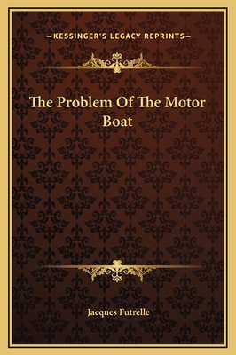 The Problem Of The Motor Boat 116915770X Book Cover