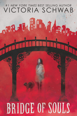 Bridge of Souls (City of Ghosts #3): Volume 3 1338574876 Book Cover
