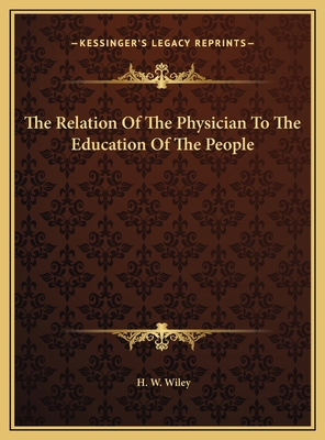 The Relation Of The Physician To The Education ... 1169401228 Book Cover