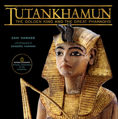 Tutankhamun: The Golden King and the Great Phar... 1426202644 Book Cover
