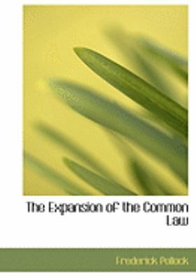 The Expansion of the Common Law [Large Print] 0554975270 Book Cover