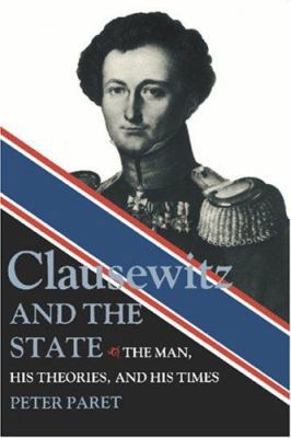 Clausewitz and the State 069100806X Book Cover