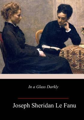 In a Glass Darkly 1983678007 Book Cover