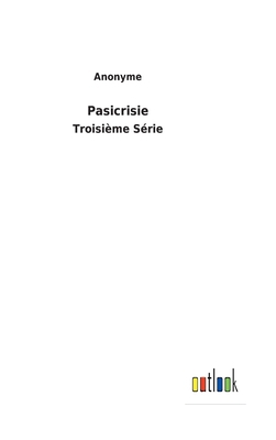 Pasicrisie: Troisième Série [French] 3752473517 Book Cover