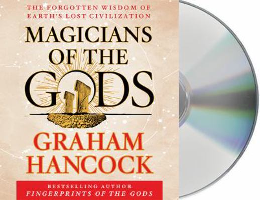 Magicians of the Gods: Sequel to the Internatio... 1427267871 Book Cover