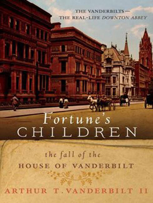 Fortune's Children: The Fall of the House of Va... 1494554011 Book Cover