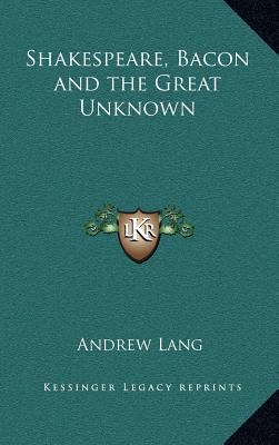 Shakespeare, Bacon and the Great Unknown 116331756X Book Cover