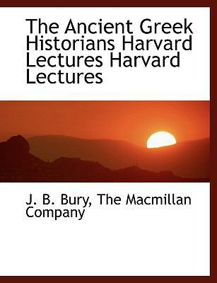 The Ancient Greek Historians Harvard Lectures H... 114006200X Book Cover