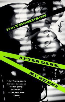 After Dark, My Sweet: A Suspense Thriller 0679732470 Book Cover