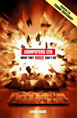 Computers Ltd.: What They Really Can't Do 0198604424 Book Cover