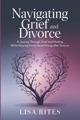 Grief and Divorce: A Journey Through Grief and ... B0F1HFCKKQ Book Cover