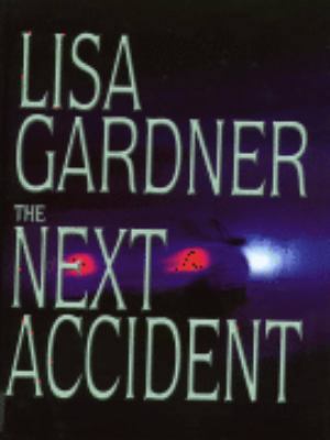 The Next Accident [Large Print] 0786234946 Book Cover