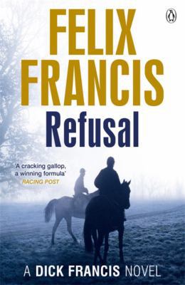 Refusal (Francis Thriller) 0718193180 Book Cover