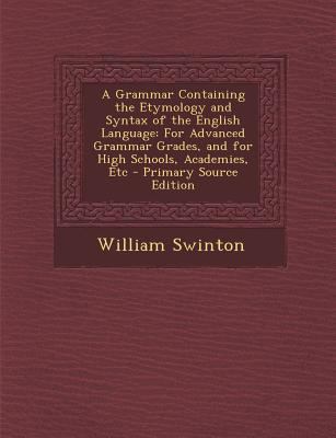 A Grammar Containing the Etymology and Syntax o... 1294445472 Book Cover