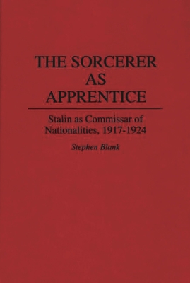 The Sorcerer as Apprentice: Stalin as Commissar... 0313286833 Book Cover